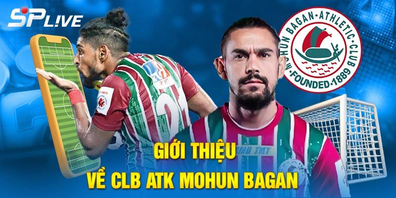Tổng quan về CLB ATL Mohun Bagan