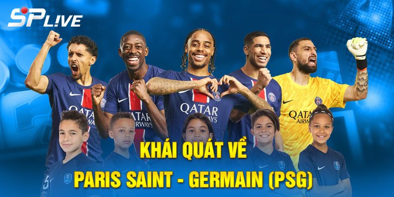 Khái quát về Paris Saint-Germain