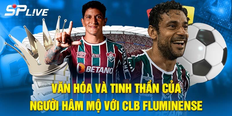 Văn hóa và tinh thần của NHM Fluminense